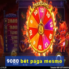 9080 bet paga mesmo